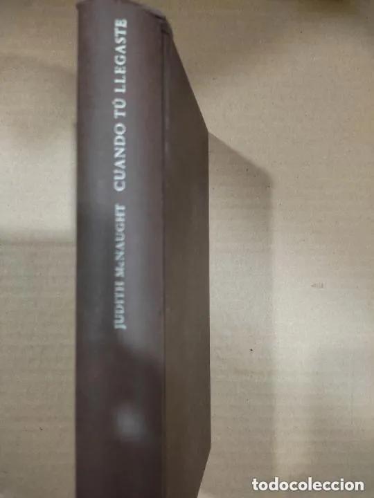 Libros: Cuando t&uacute; llegaste, Judith Mcnaught, ed. C&iacute;rculo de Lectores - Judith Mcnaught - Foto 1