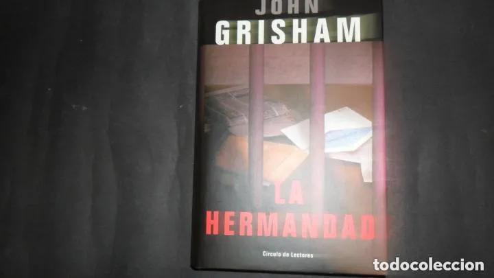 Libros: La hermandad, John Grisham, ed. C&iacute;rculo de Lectores - John Grisham - Foto 1