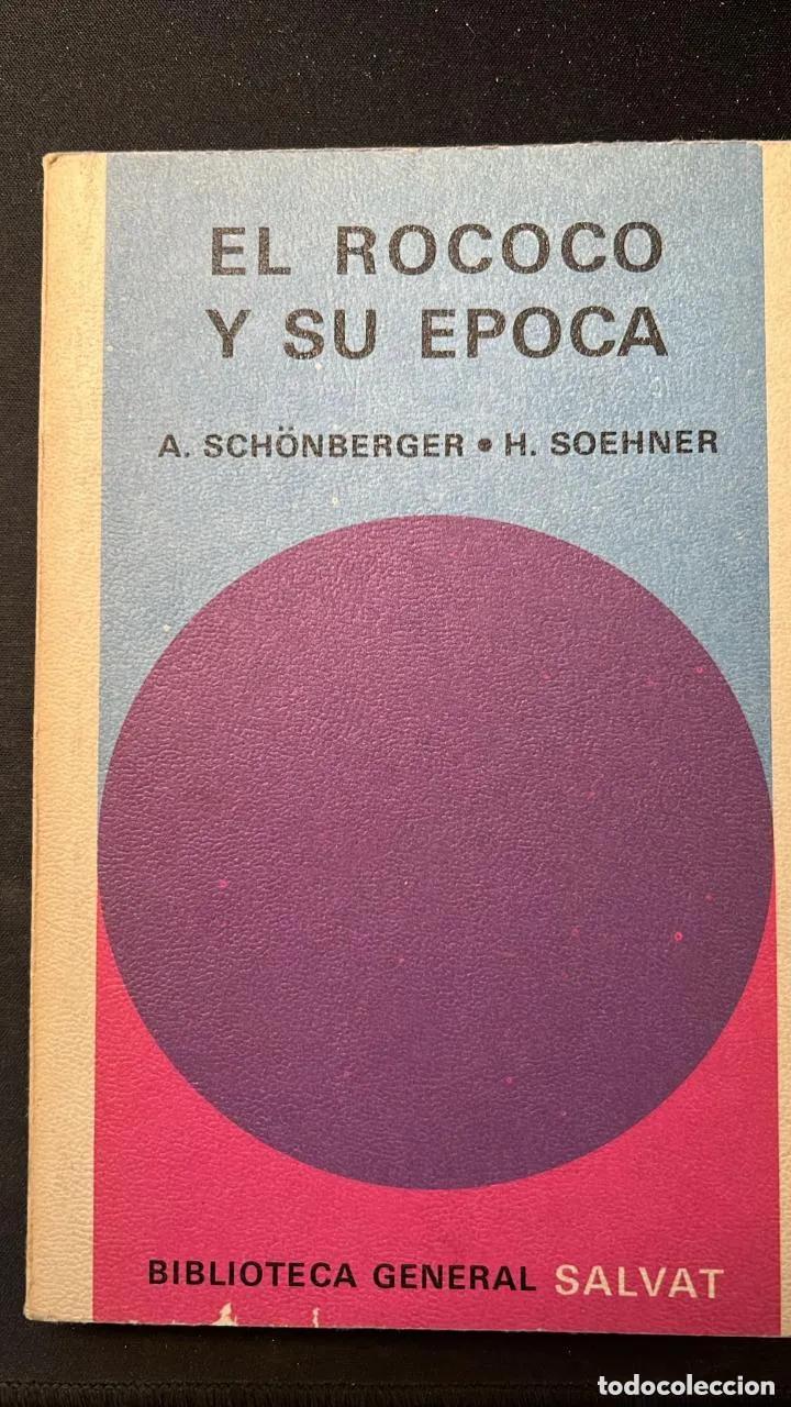 Libros: El Rococ&oacute; y su &eacute;poca - Sch&ouml;nberger, A.; Soehner, H. - Foto 1