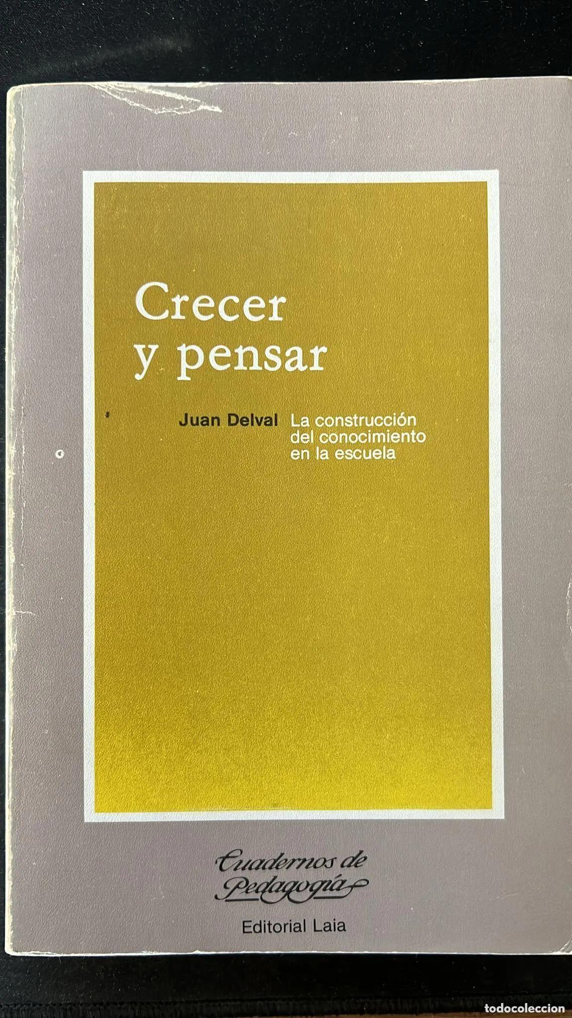 Libros: Crecer y pensar - Juan A. Delval - Foto 1