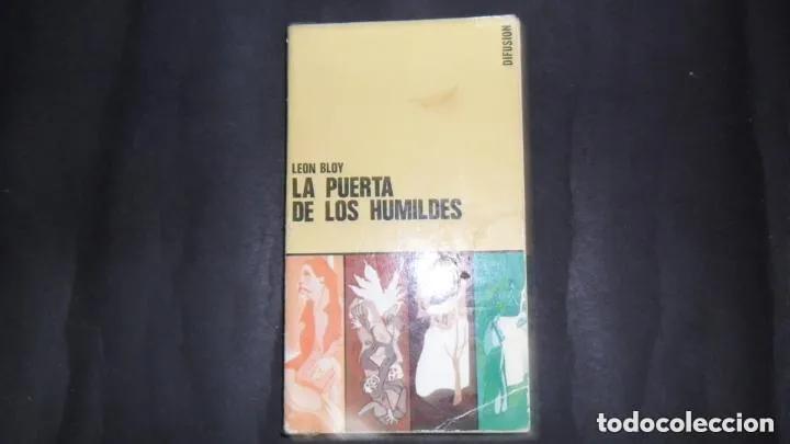 Libros: La puerta de los humildes, Leon Bloy, ed. Difusi&oacute;n - Leon Bloy - Foto 1