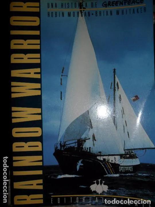 Libros: Rainbow Warrior, Versi&oacute;n oficial de Greenpeace, Robin Morgan y Brian Whitaker, ed. Debate - Robin Mo - Foto 1