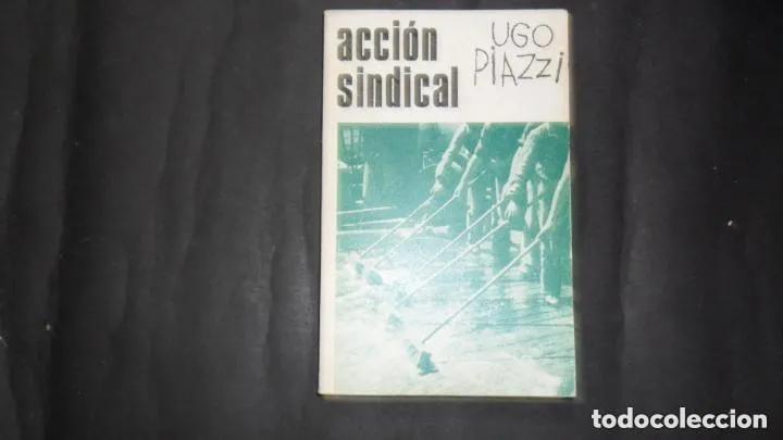 Libros: Acci&oacute;n sindical, Ugo Piazzi, Ed. Zero - Ugo Piazzi - Foto 1