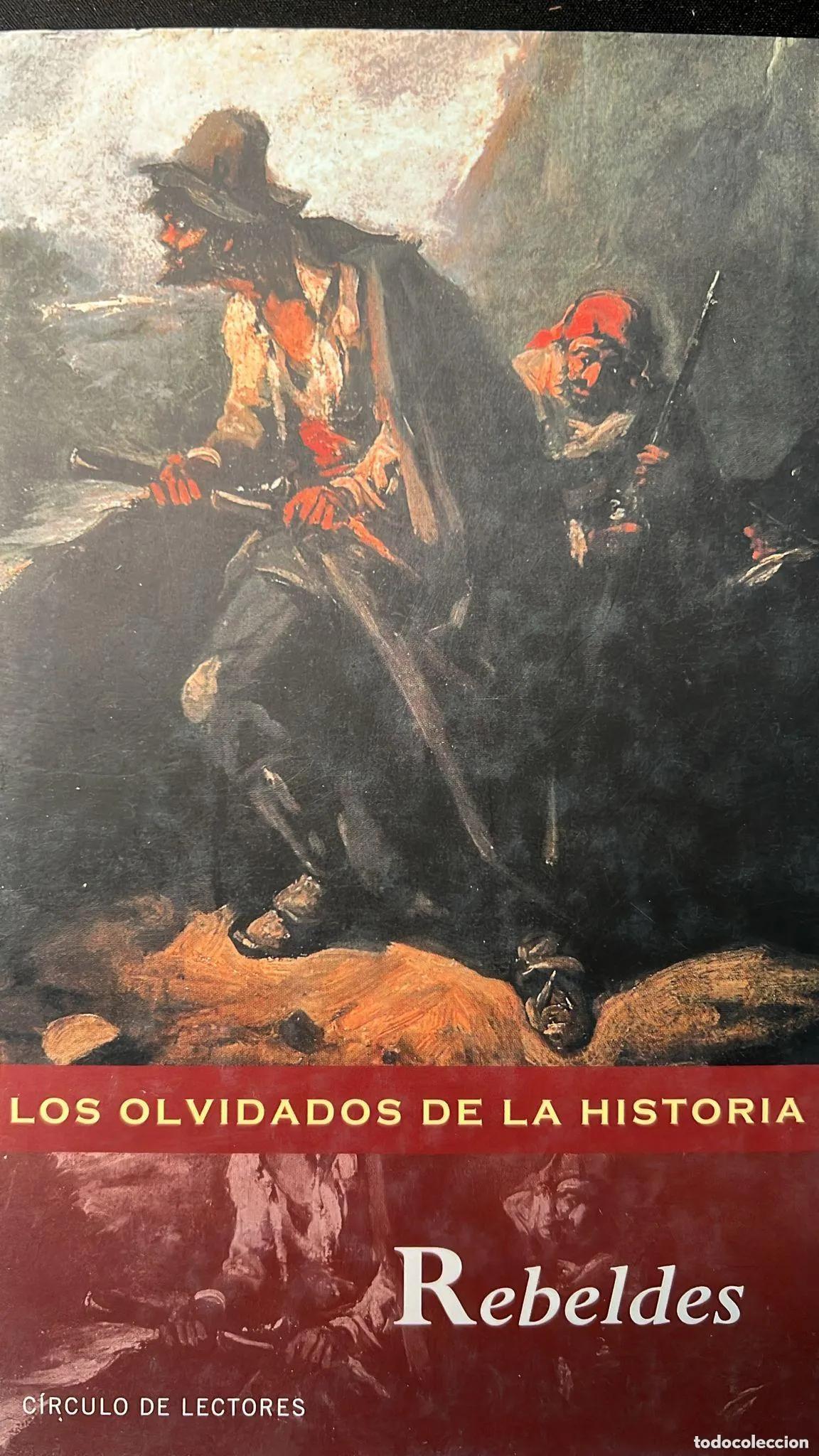 Libros: LOS OLVIDADOS DE LA HISTORIA. REBELDES - VVAA - Foto 1