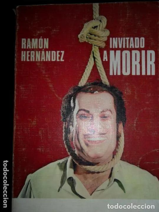 Libros: Invitado a morir, Ram&oacute;n Hern&aacute;ndez, ed. Planeta - Ram&oacute;n Hern&aacute;ndez - Foto 1