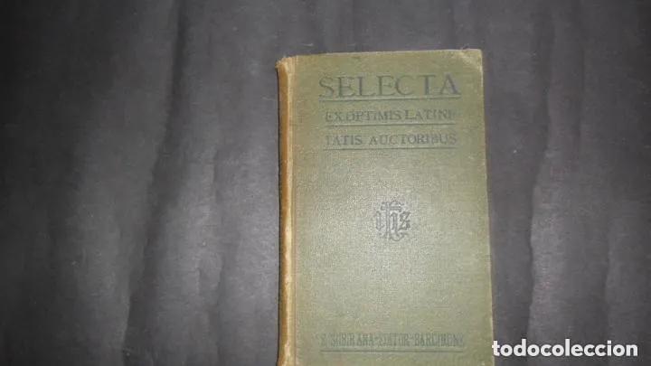 Libros: Selecta ex optimis latinitatis auctoribus, vol. II, ed. Subirana - Foto 1