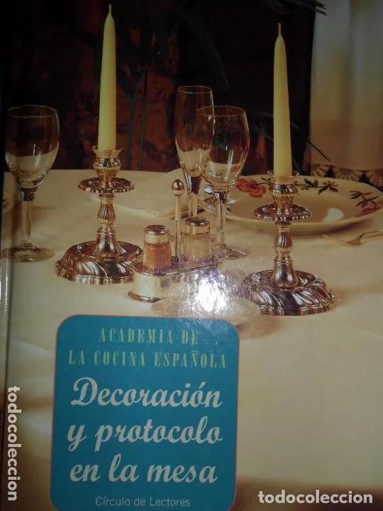 Libros: Decoraci&oacute;n y protocolo en la mesa, ed. C&iacute;rculo de Lectores - Foto 1
