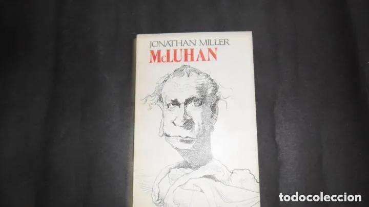 Libros: McLuhan, Jonathan Miller, ed. Grijalbo - Jonathan Miller - Foto 1