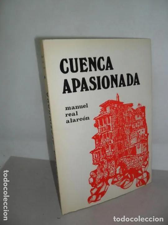 Libros: Cuenca apasionada, Manuel Real Alarc&oacute;n, 1976 - Manuel Real Alarc&oacute;n - Foto 1