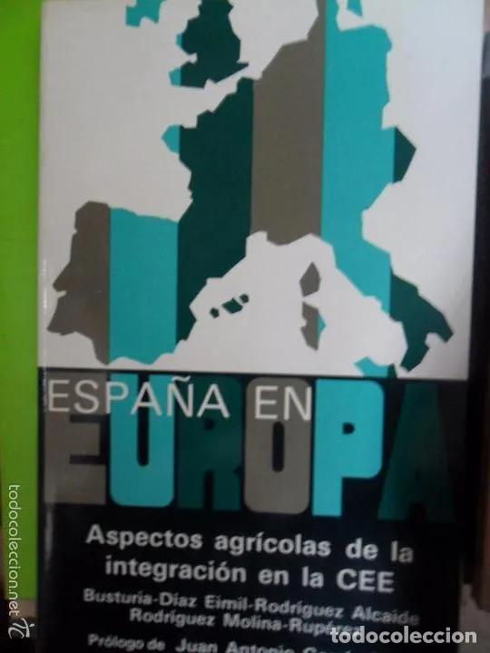 Libros: Espa&ntilde;a en Europa: Aspectos agr&iacute;colas de la integraci&oacute;n en la CEE, VVAA, 1982 - VVAA - Foto 1
