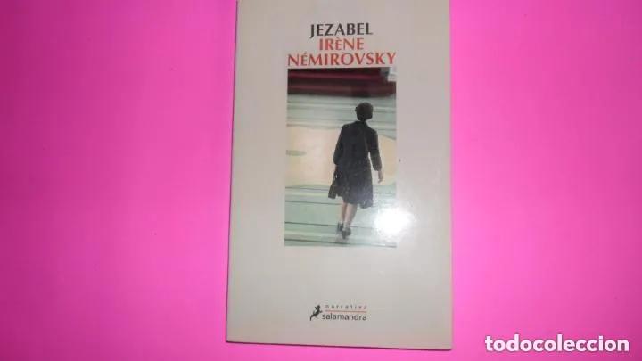 Libros: Jezabel, Ir&egrave;ne N&eacute;mirovsky, ed. Salamandra, tapa blanda - Ir&egrave;ne N&eacute;mirovsky - Foto 1