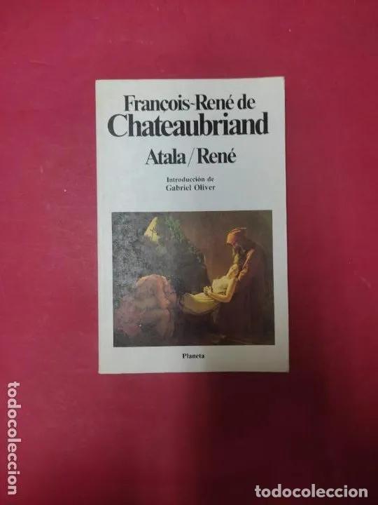 Libros: Atala/Ren&eacute;, Chateaubriand, ed. Planeta - Chateaubriand - Foto 1