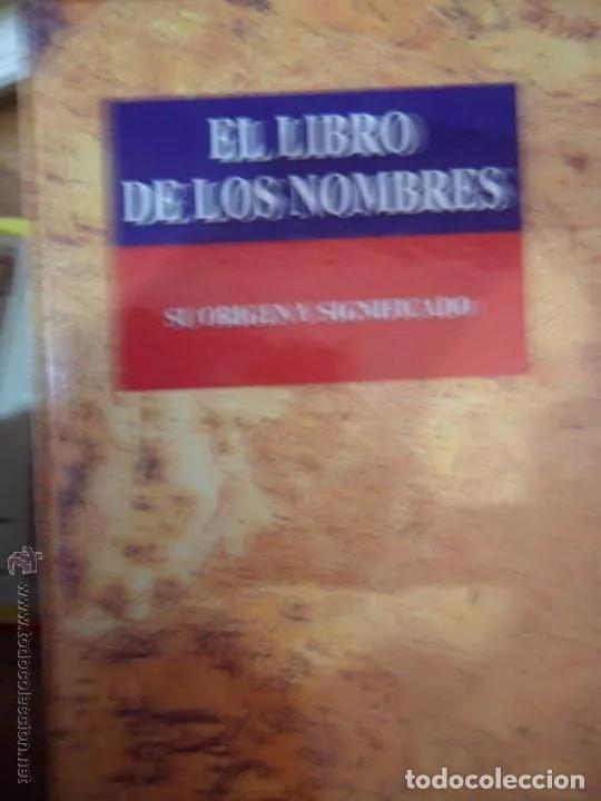 Libros: El libro de los nombres, Su origen y significado, ed. MMV - Foto 1