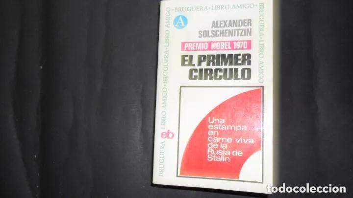 Libros: El primer c&iacute;rculo, Alexander Solschenitzin, Ed. Bruguera - Alexander Solschenitzin - Foto 1