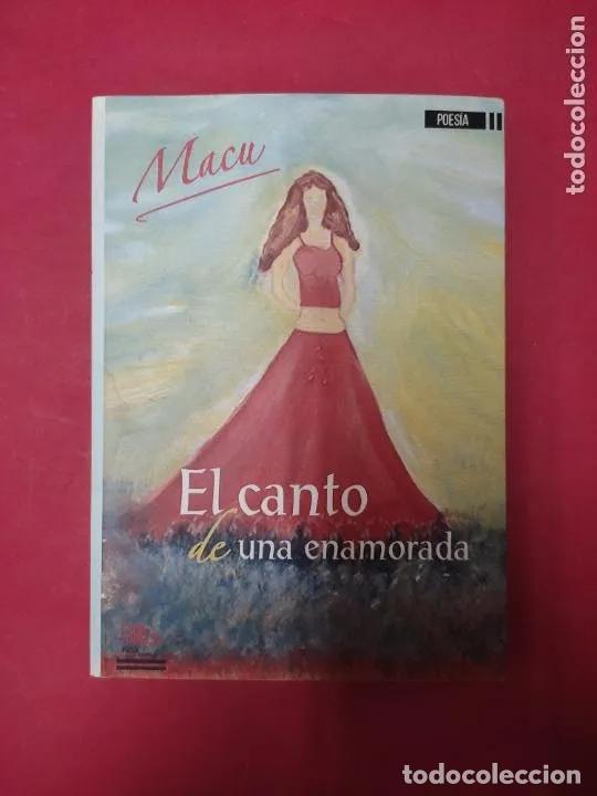Libros: el canto de una enamorada, Macu, ed. Dauro - Inmaculada Mu&ntilde;oz - Foto 1