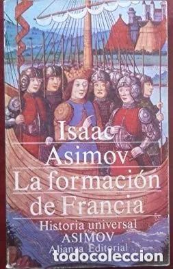 Libros: La Formacion de Francia - Isaac Asimov - Foto 1