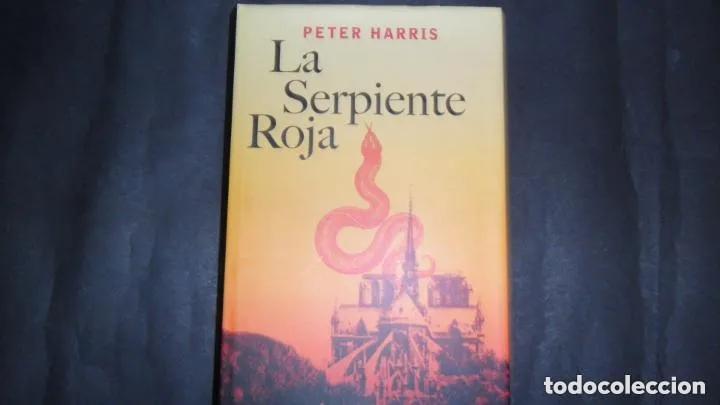Libros: La serpiente roja, Peter Harris, ed. C&iacute;rculo de lectores - Peter Harris - Foto 1