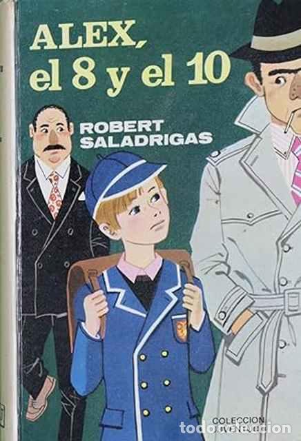 Libros: Alex, el 8 y el 10 - Robert Saladrigas - Foto 1