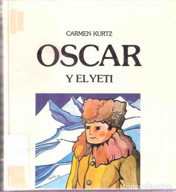 Libros: Oscar y el Yeti - Carmen Kurtz - Foto 1