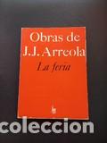 Libros: Juan Jos&eacute; Arreola - La feria - Foto 1