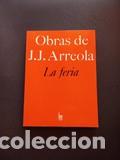 Libros: Juan Jos&eacute; Arreola - La feria - Foto 1