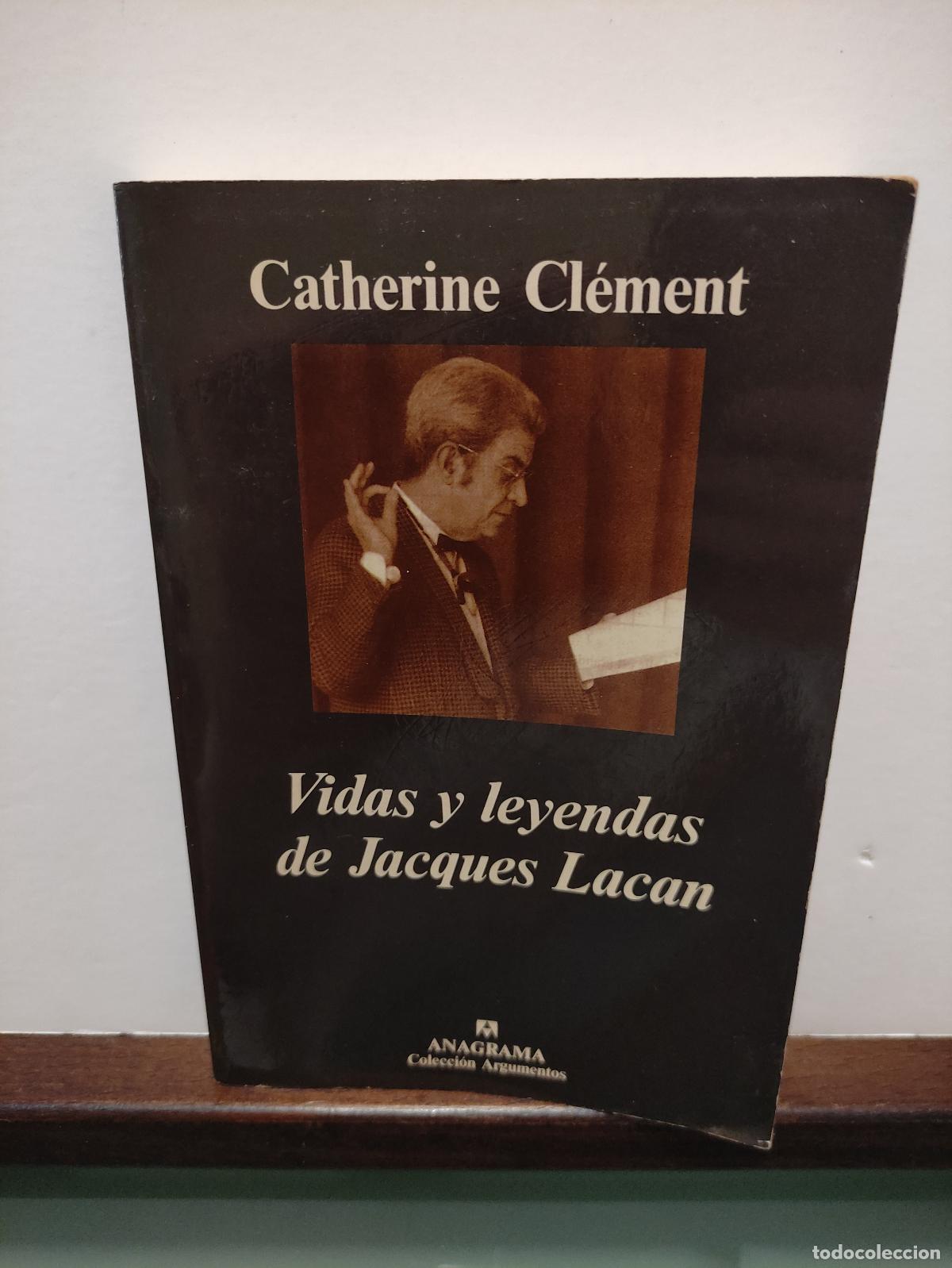 Libros: VIDAS Y LEYENDAS DE JACQUES LACAN - CATHERINE CLEMENT - Foto 1