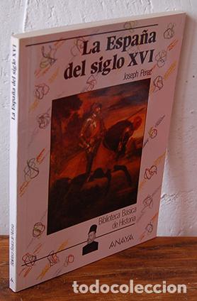 Libros: LA ESPA&Ntilde;A DEL SIGLO XVI - JOSEPH P&Eacute;REZ - Foto 1