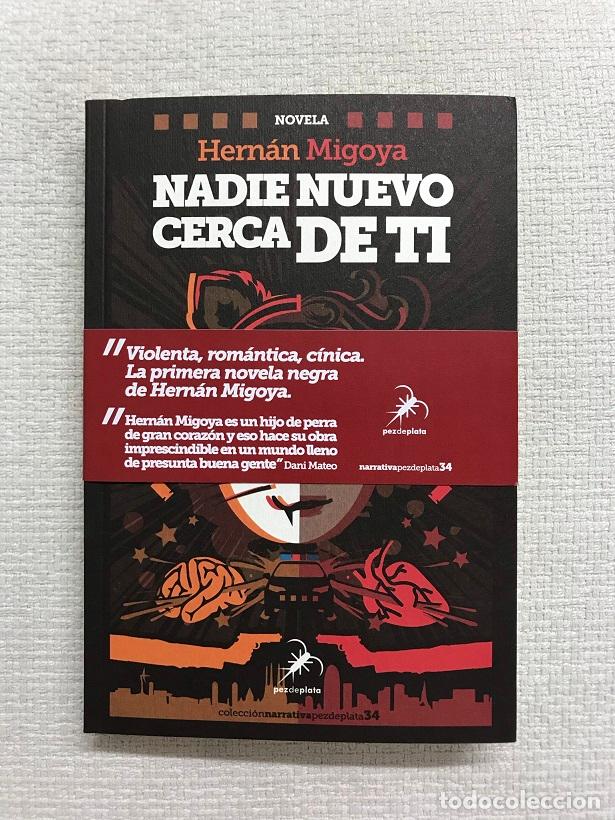 Livros em segunda mão: Nadie nuevo cerca de ti - Hernán Migoya