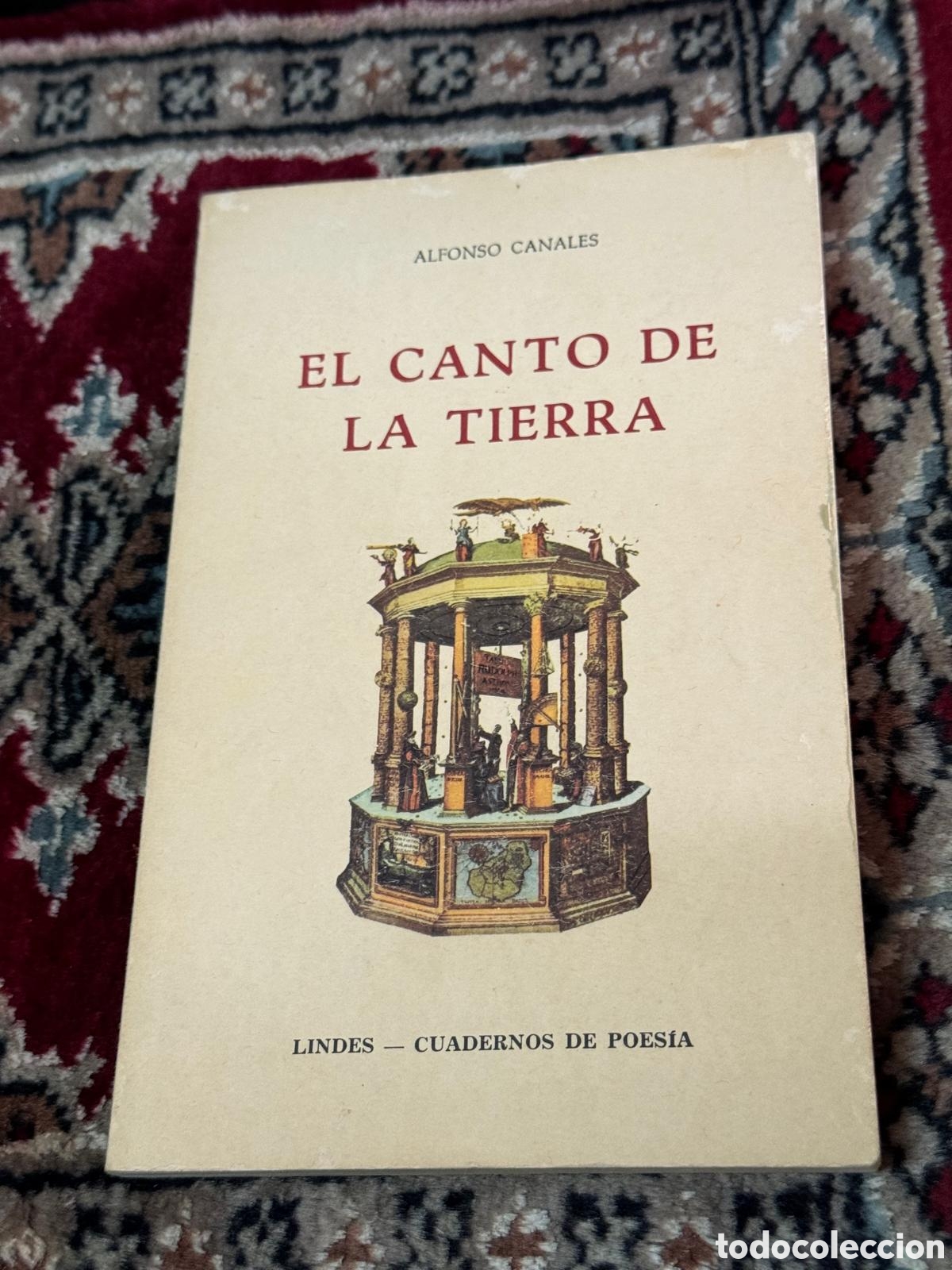 Libros: El Canto de la Tierra Alfonso Canales - Foto 1