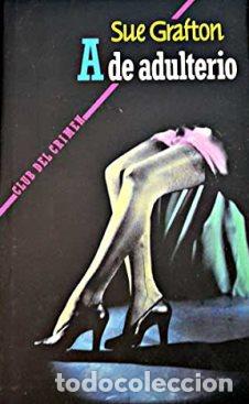 Libros: A DE ADULTERIO - SUE GRAFTON - Foto 1