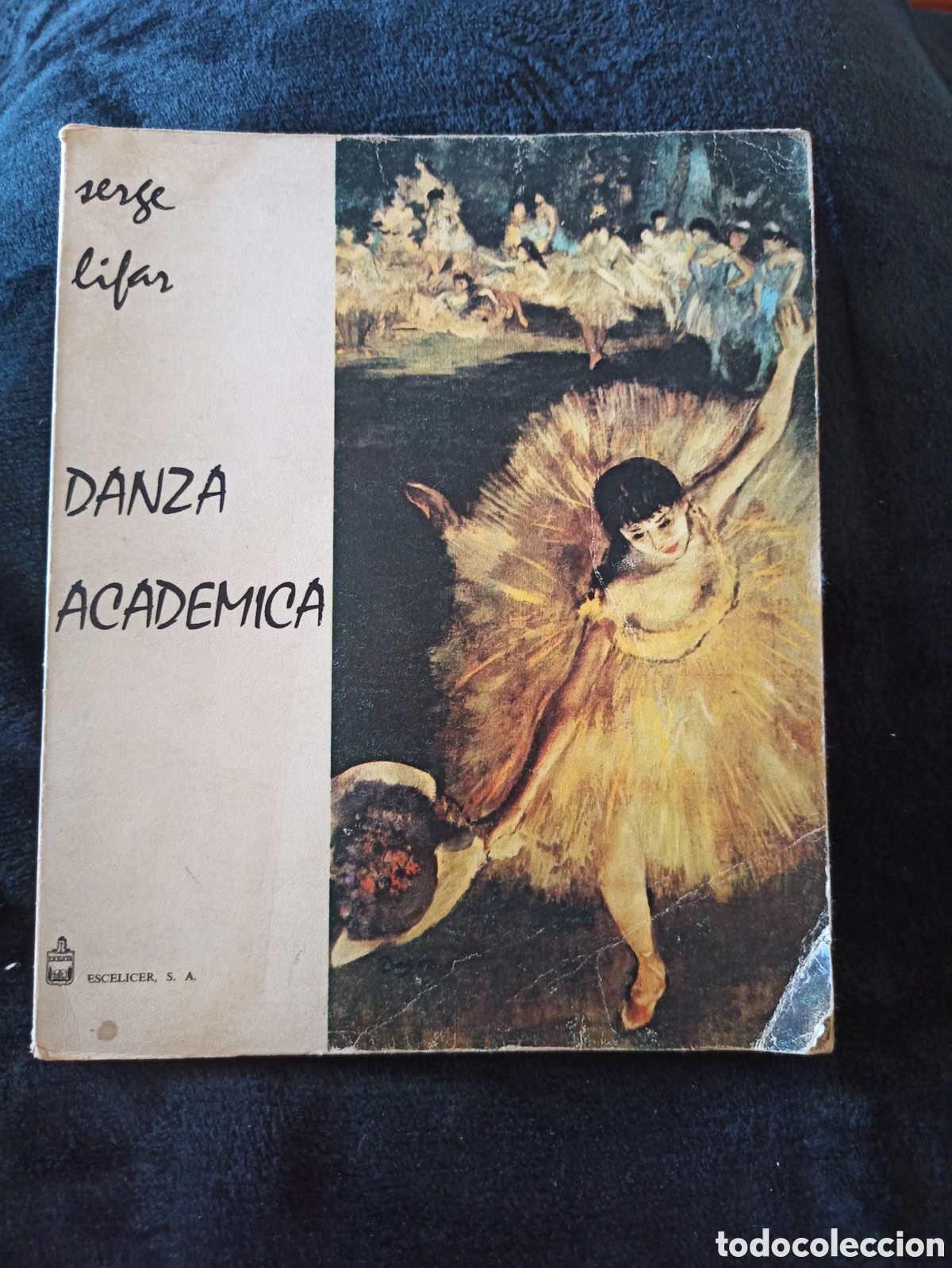 Libros: Danza Acad&eacute;mica - Sege Lifar - Foto 1