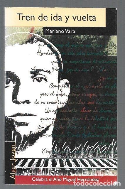 Libros: TREN DE IDA Y VUELTA - VARA, MARIANO - Foto 1