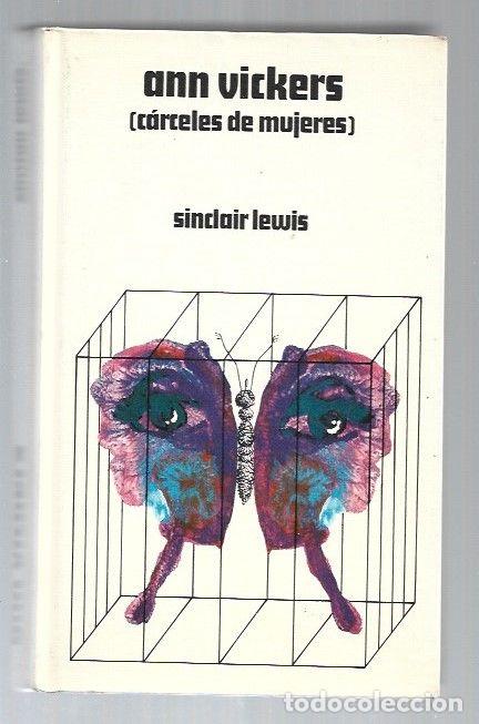 Libros: ANN VICKERS (CARCELES DE MUJERES) - LEWIS, SINCLAIR - Foto 1