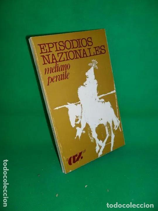 Libros: Episodios nazionales, tomo I, Ni la paz ni la caridad, Meliano Peraile, Azur, dedicado por el autor