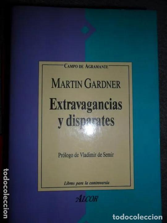 Libros: Extravagancias y disparates, Martin Gardner, ed. Alcor - Martin Gardner - Foto 4