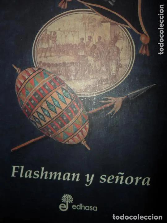 Libros: Flashman y se&ntilde;ora, Georges MacDonald Fraser, ed. Edhasa - Fraser Mac Donald - Foto 4