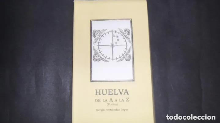 Libros: Huelva de la A a la Z - SERGIO FERNANDEZ LOPEZ - Foto 1