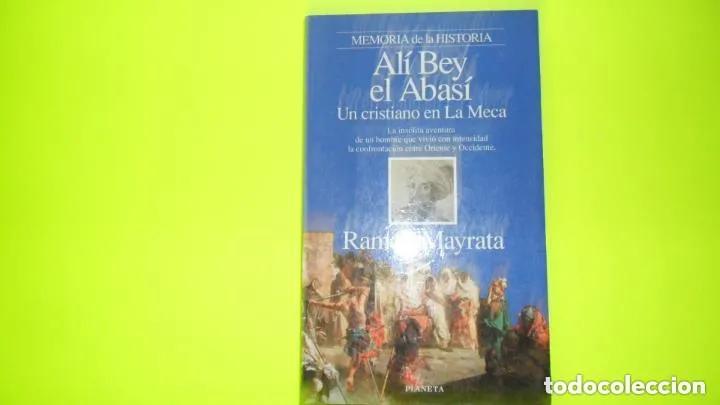 B&uuml;cher: Ali? Bey el Abasi? - Ramo?n Mayrata