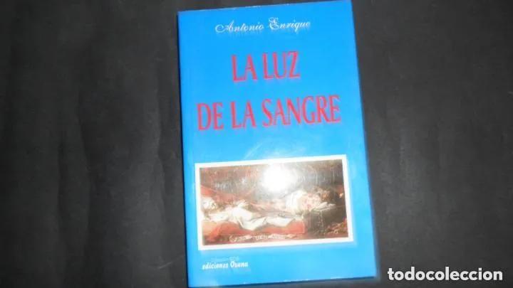 Libros: La luz de la sangre - Enrique, Antonio - Foto 3