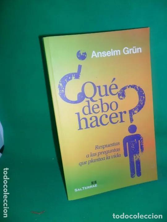 Libros: &iquest;Qu&eacute; debo hacer? - Anselm Gr&uuml;n - Foto 1