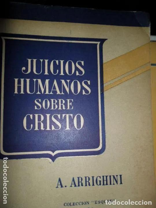 Libros: Juicios humanos sobre Cristo - A. Arrighini - Foto 2