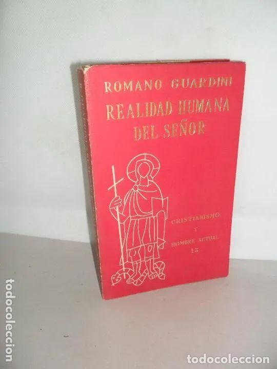 Libros: La realidad humana del se&ntilde;or - Romano Guardini - Foto 2