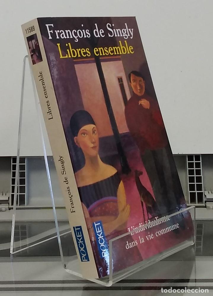 Libros: Libres ensemble. Lindividualisme dans la vie commune - Fran&ccedil;ois de Singly - Foto 1