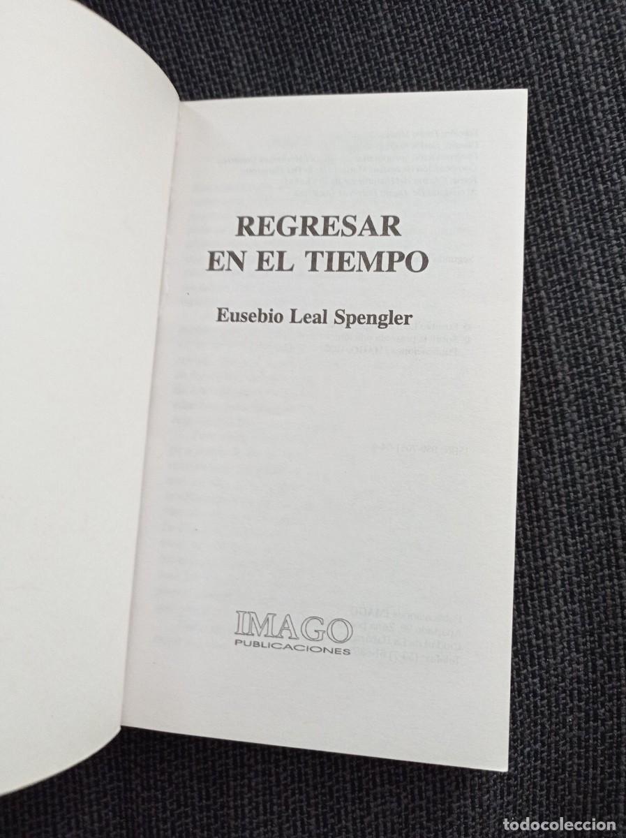 Libros: Libro Regresar en el tiempo. Eusebio Leal Spengler. Imago 1995. - Foto 3
