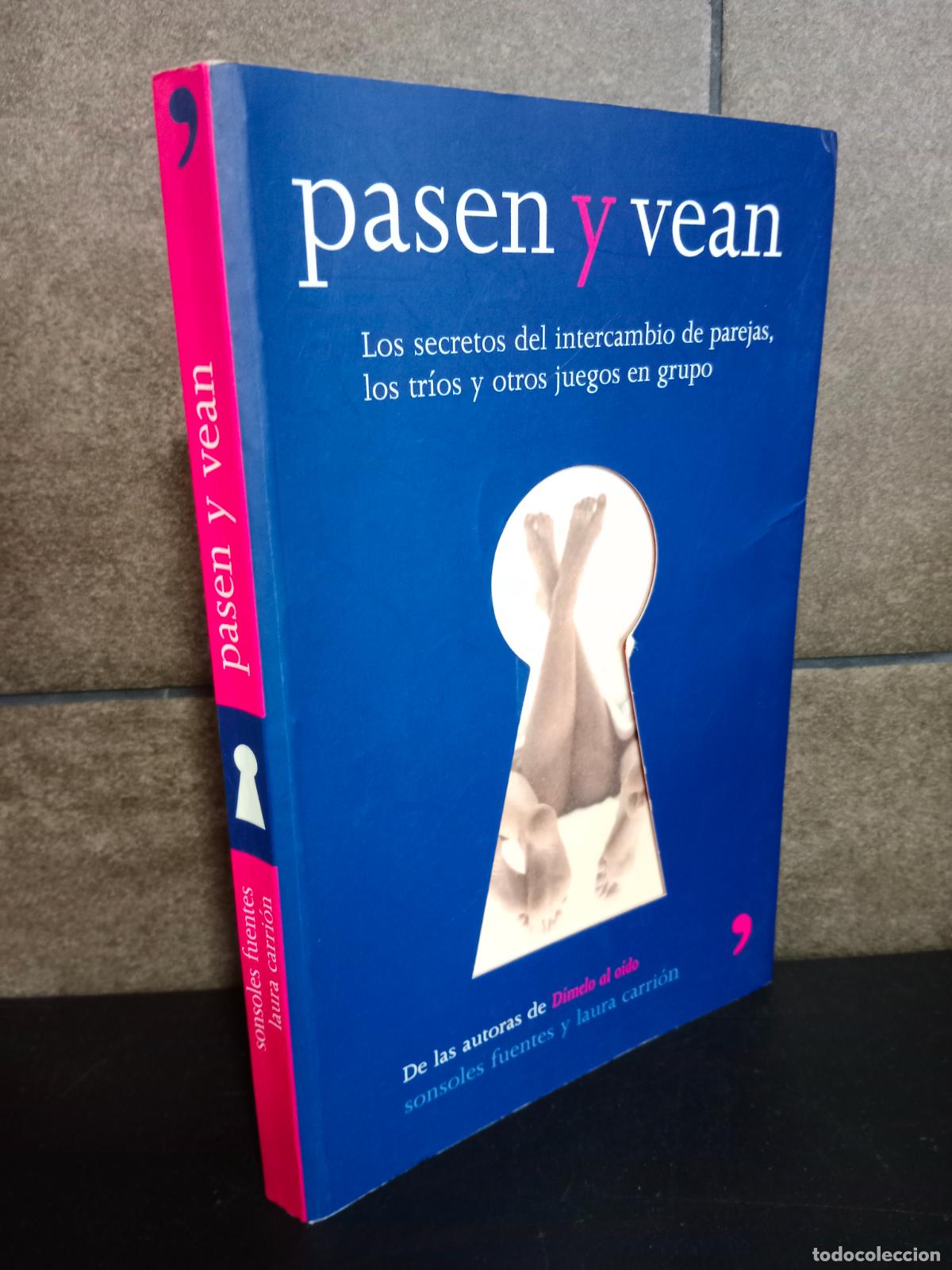 books: Pasen y vean. (Fuera De Coleccion). Sonsoles Fuentes, Laura Carri&oacute;n. Los secretos del intercambio de