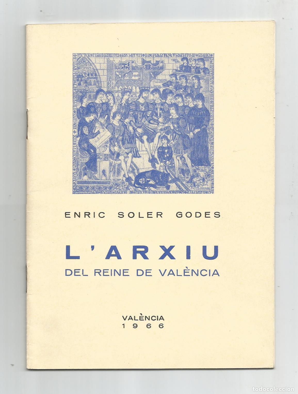 Libros: L Arxiu del Reine de Val&egrave;ncia. - SOLER GODES, Enric: - Foto 1