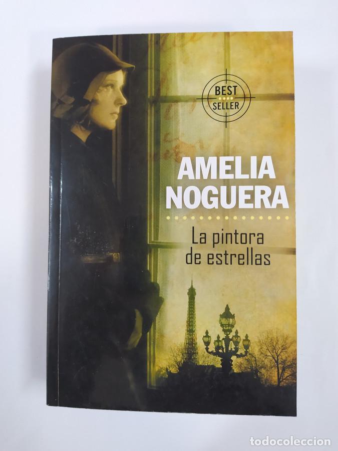 Libros: La pintora de estrellas. - Amelia Noguera. TDK765 - Foto 1