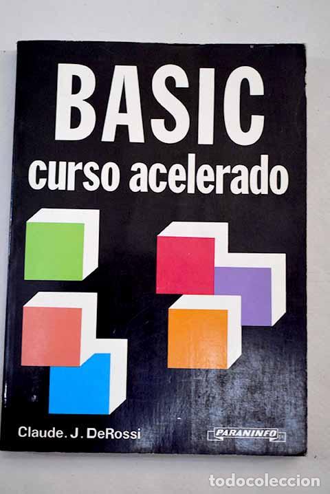 Libros: BASIC: curso acelerado.- De Rossi, Claude J. - Foto 1