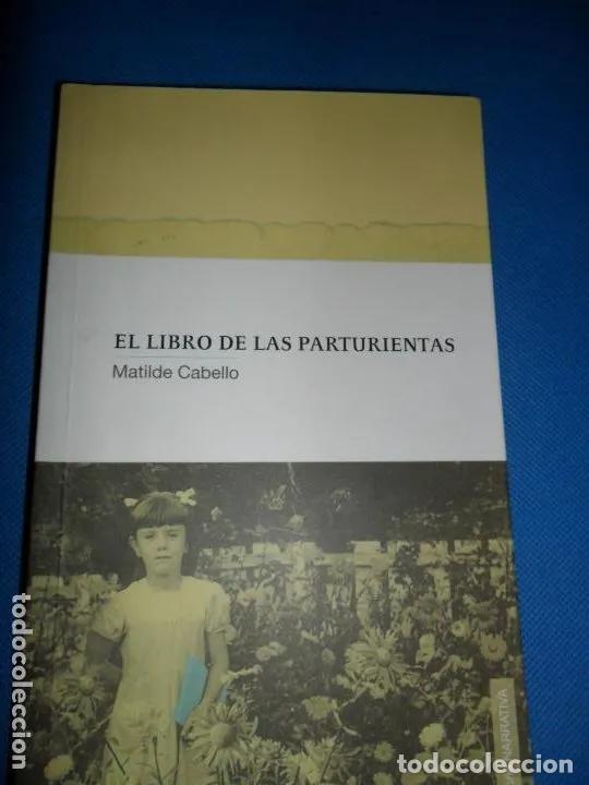 Libros: El libro de las parturientas - Matilde Cabello - Foto 3