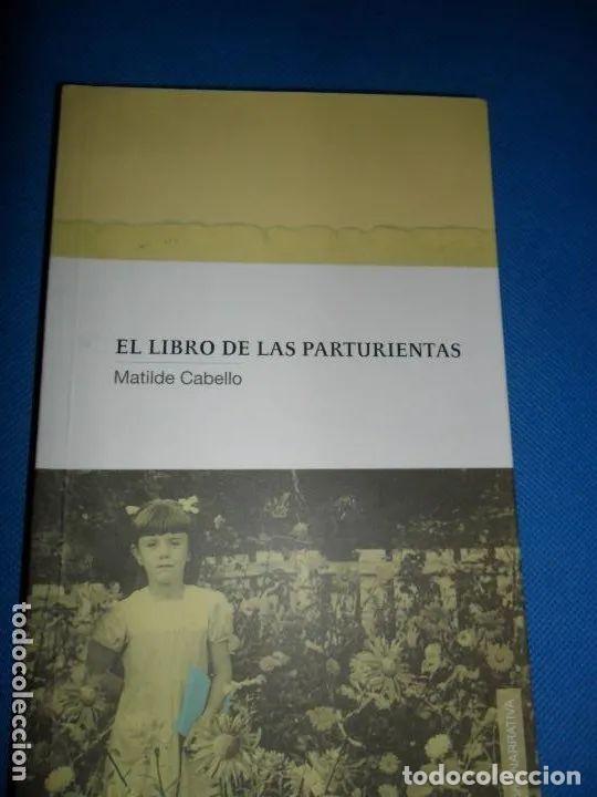 Libros: El libro de las parturientas - Matilde Cabello - Foto 1